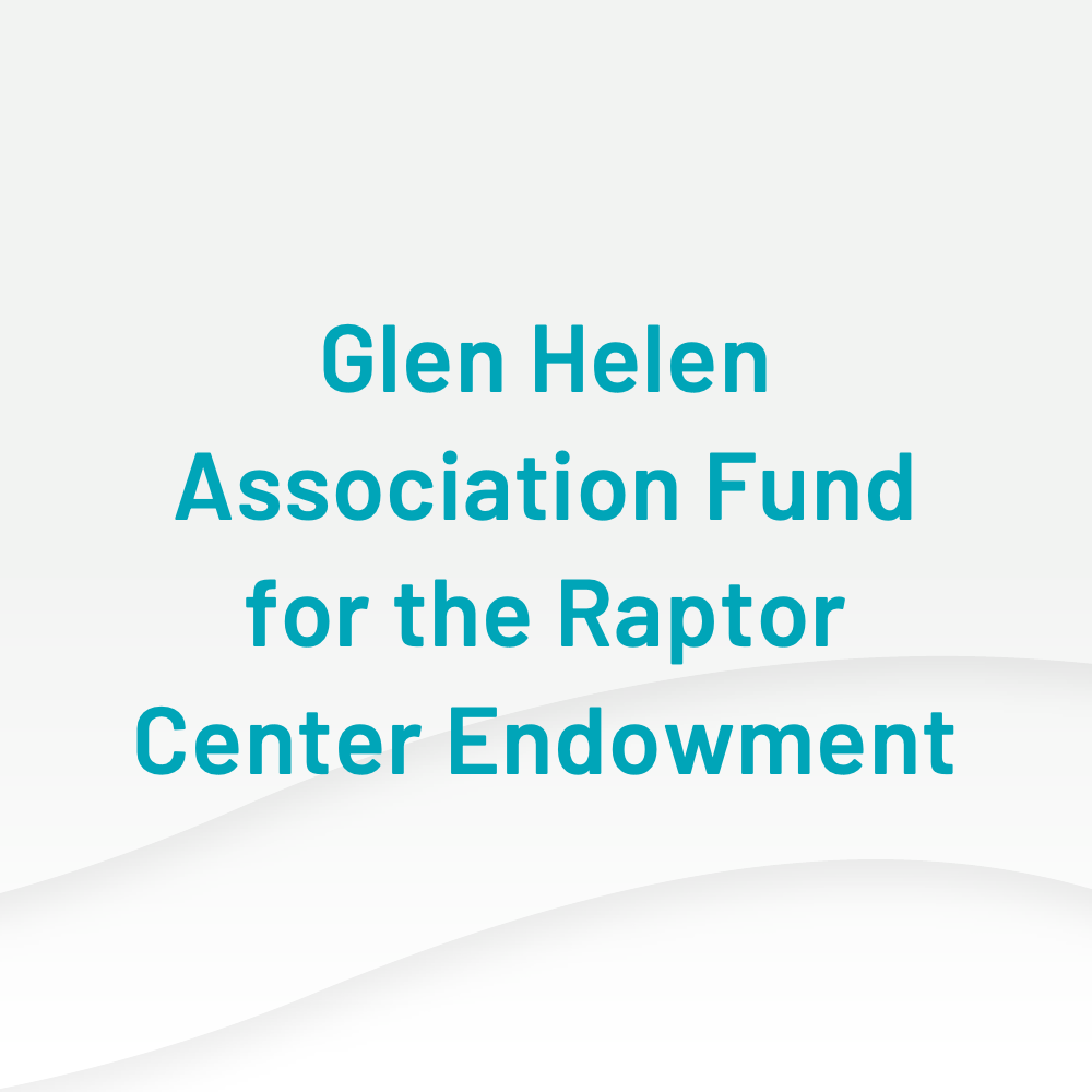 Glen Helen Association Fund for the Raptor Center Endowment