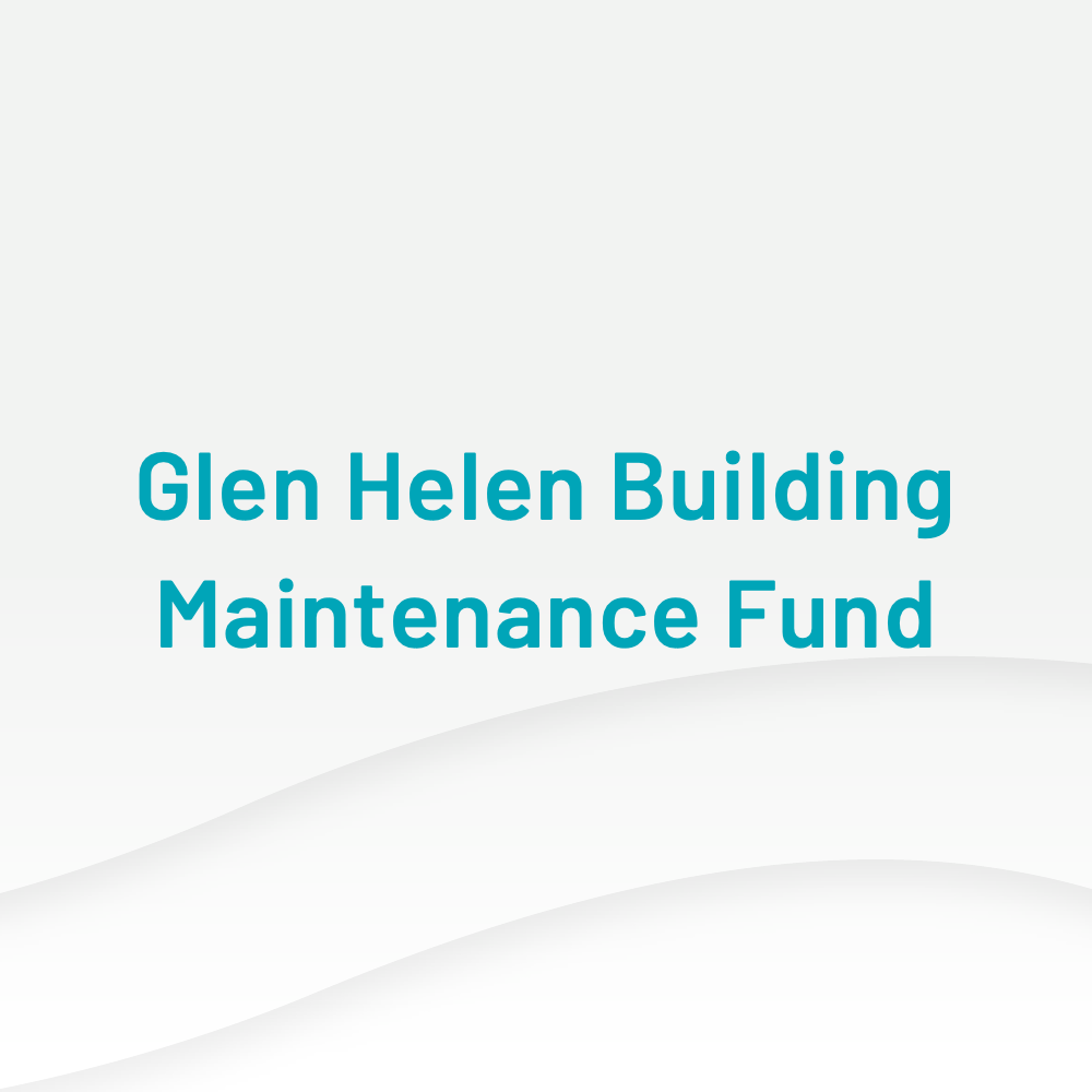 Glen Helen Building Maintenance Fund
