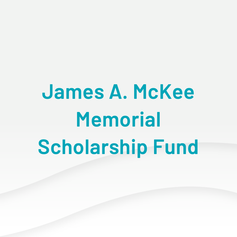 James A McKee Memorial Scholarship Fund
