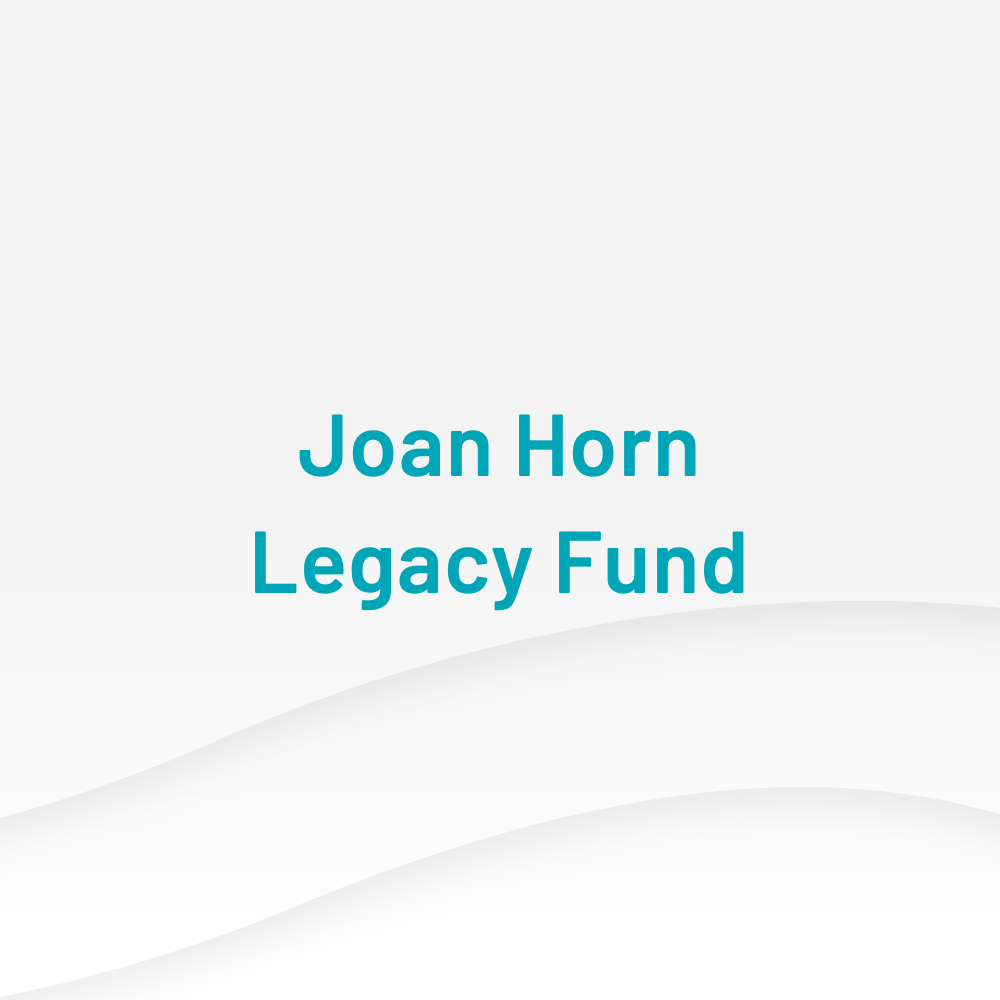 Joan Horn Legacy Fund