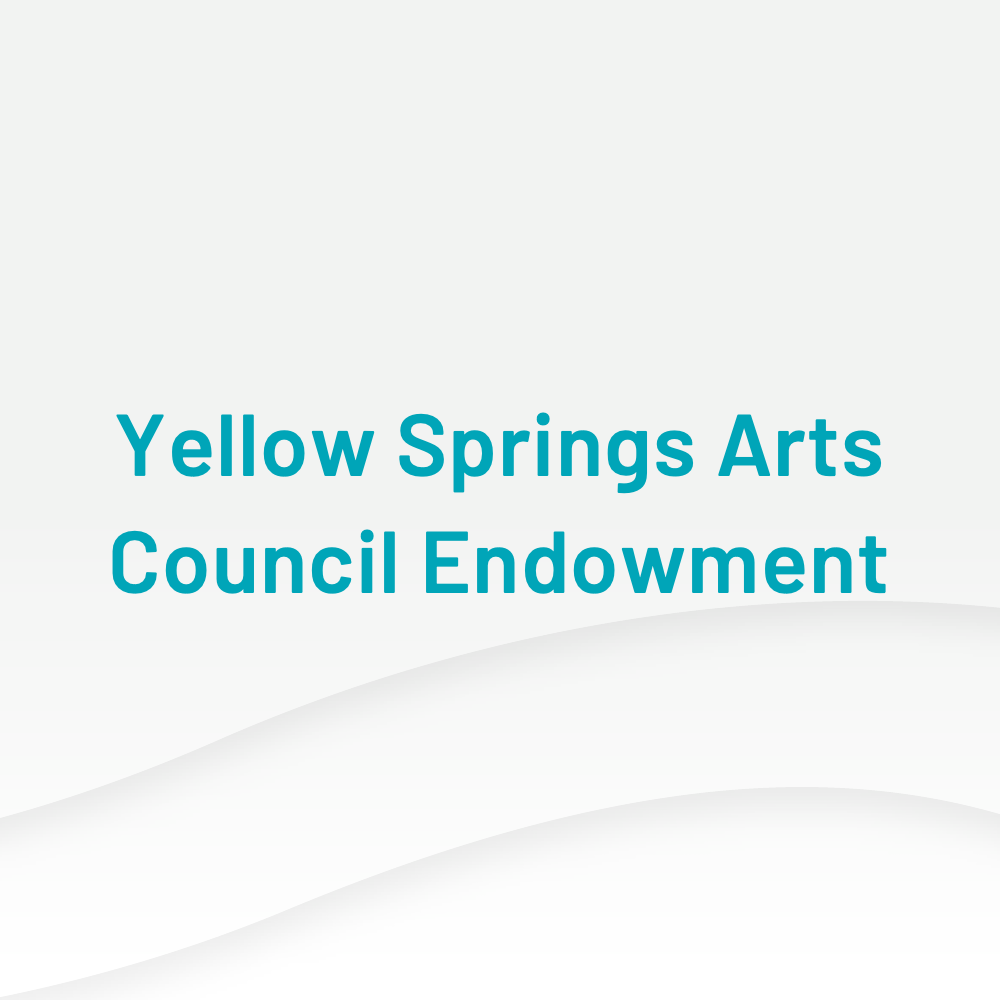 Yellow Springs Arts Council Endowment