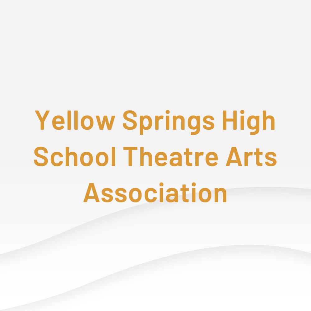 Yellow Springs High School Theatre Arts Association