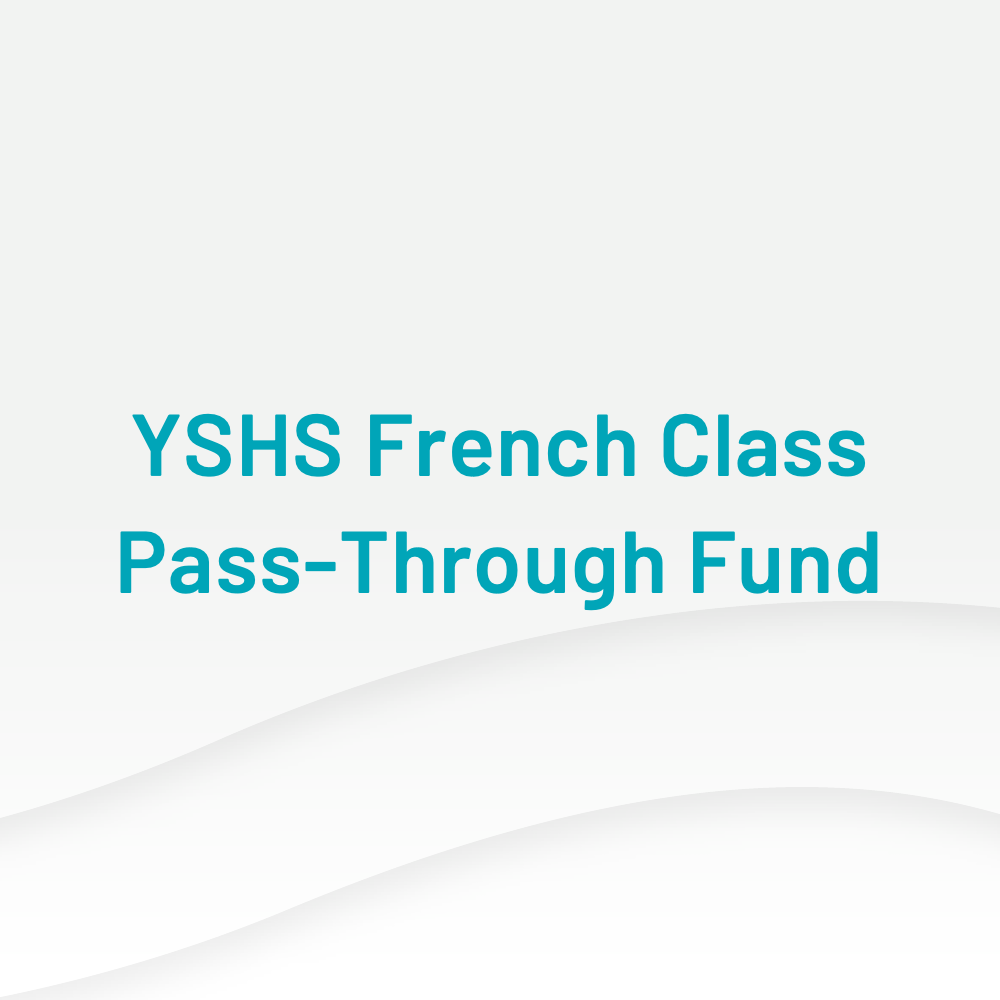YSHS French Class Pass-Through